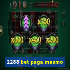 2288 bet paga mesmo